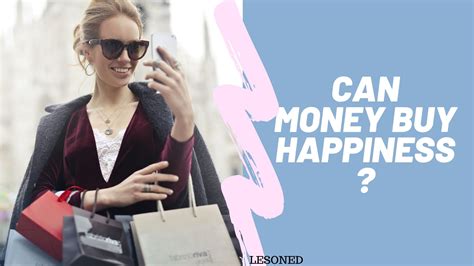 money buy happiness lesoned