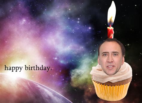Nicolas Cage In Front Of A Nebula On A Cupcake Happy Birthday Memes