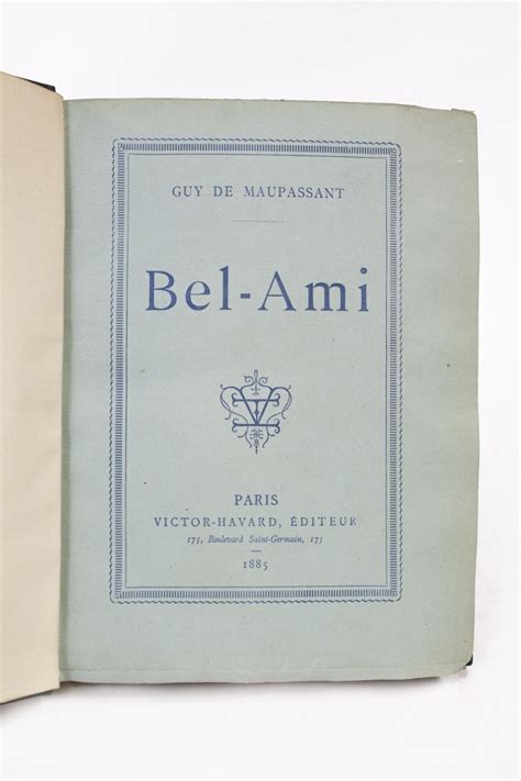 Maupassant Bel Ami Edition Originale Edition