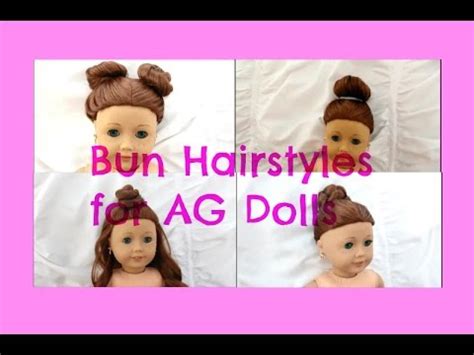 cute easy bun hairstyles  ag dolls youtube