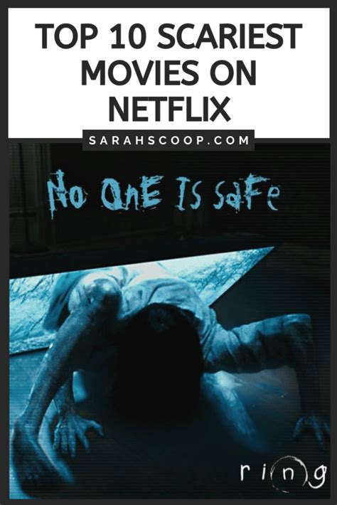 top 10 scariest movies on netflix sarah scoop