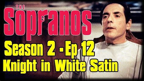 The Sopranos Season 2 Episode 12 Knight In White Satin Armor