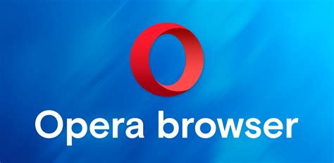 opera browser news and search uk appstore for android