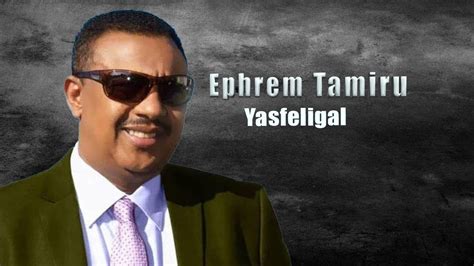 ethiopian ephrem tamiru   youtube