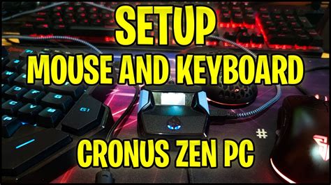 setup mouse  keyboard  cronus zen pc youtube