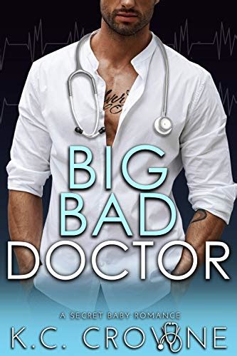 big bad doctor big bad daddies 2 by k c crowne goodreads