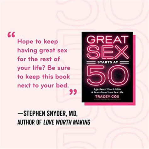 Great Sex Starts At 50 Age Proof Your Libido And Transform Your Sex Life