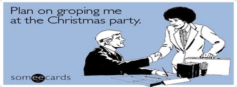 Christmas Groping Office Holiday Party Ecards Someecards For Facebook
