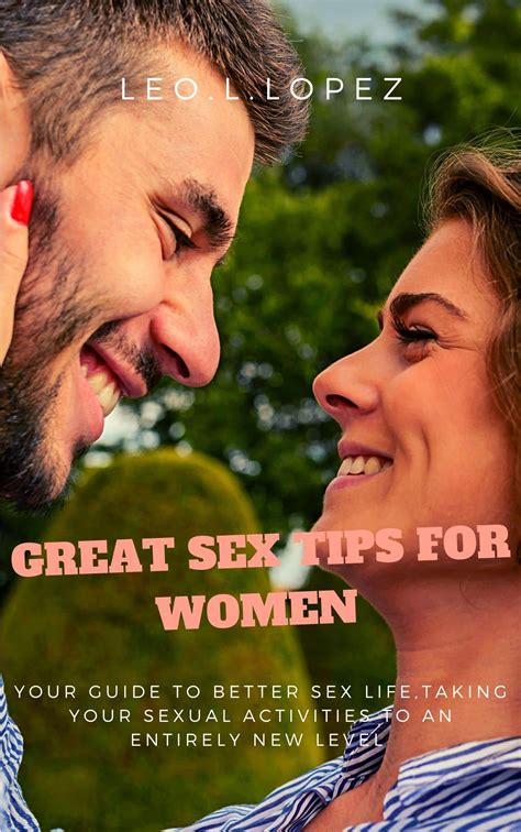 great sex tips for women your guide to better sex life taking your