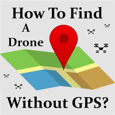 find  drone  gps  nonsense guide drone fly tech