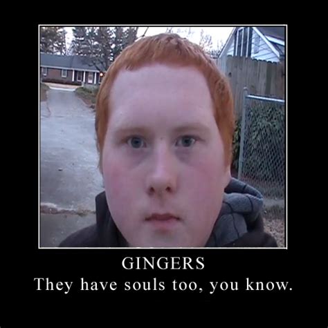 [image 94110] gingers do have souls know your meme
