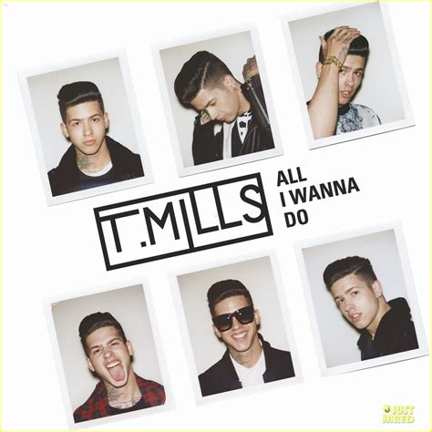 T Mills All I Wanna Do Exclusive Premiere Listen Now Photo