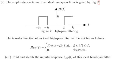 Solved E The Amplitude Spectrum Of An Ideal Band Pass F