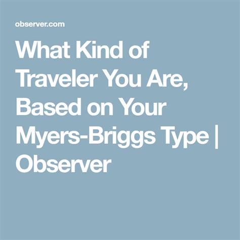 what kind of traveler you are based on your myers briggs type myers