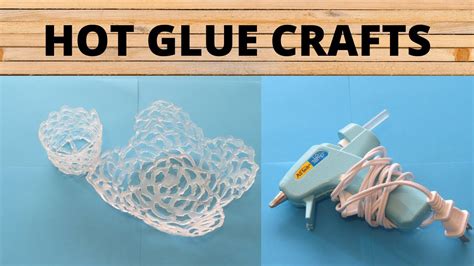 Hot Glue Crafts Hot Glue Ideas Youtube