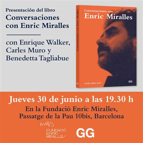 Presentación Del Libro Conversaciones Con Enric Miralles Plataforma