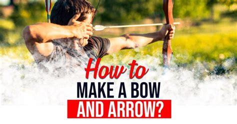 bow  arrow  complete beginners guide master  arrow