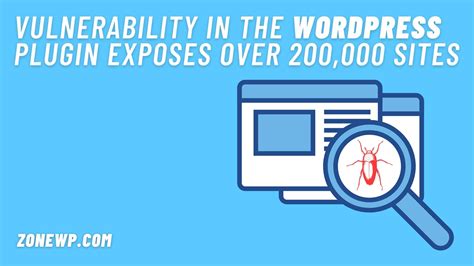 vulnerability   wordpress plugin exposes   sites