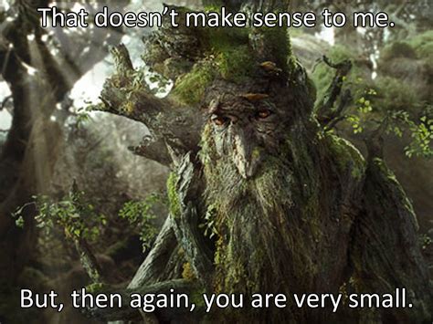 Treebeard Tolkien Quotes Quotesgram