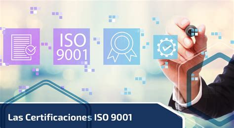 Las Certificaciones Iso 9001 – Ci Academy