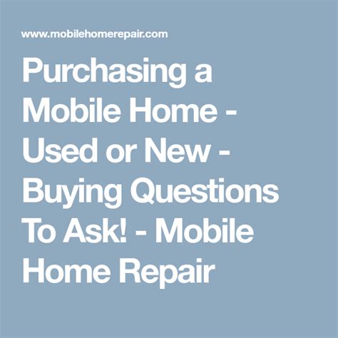 purchasing  mobile home    buying questions   mobile home repair mobile