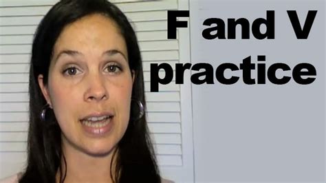 F And V Sounds Practice Rachels English