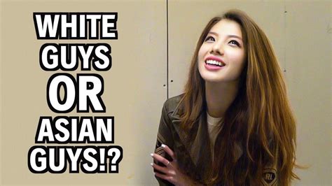Do Asian Girls Prefer White Guys Or Asian Guys