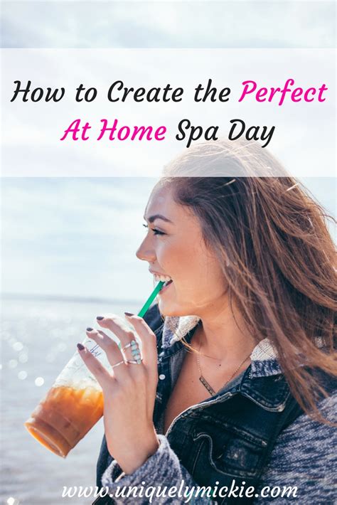 create  perfect  home spa day uniquely mickie