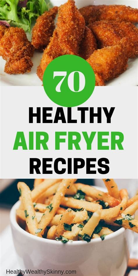 air fryer healthy recipes   meals  healthy wealthy