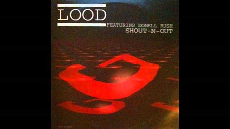 lood feat donell rush shout   youtube