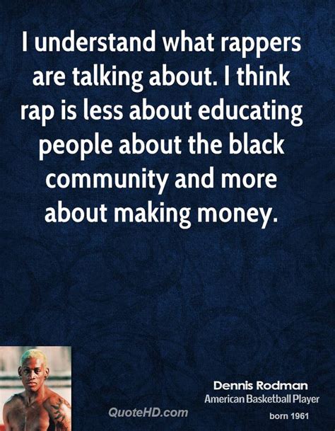 Dennis Rodman Money Quotes Quotehd