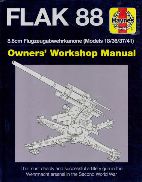 flak  owners workshop manual cm flugzeugabwehrkanone models  haynes manuals
