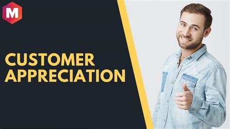 customer appreciation definition importance ideas  strategies