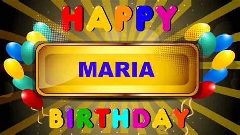 maria happy birthday cards happy birthday maria youtube