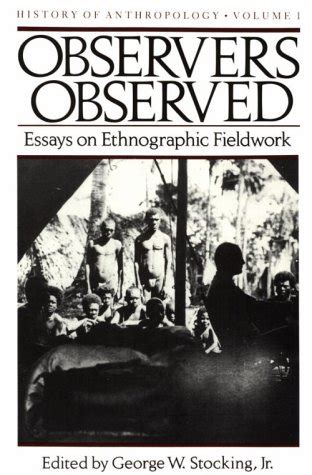 observers observed essays  ethnographic fieldwork history