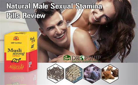 Natural Male Sexual Stamina Pills Review Musli Strong Reviews