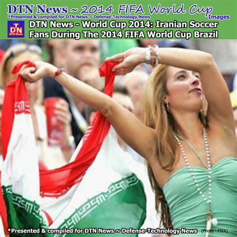 Pictures Of The Day Dtn News World Cup 2014 Iranian