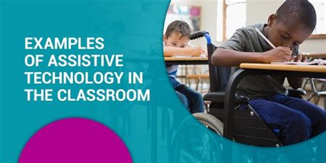 Assistive Technology In The Classroom Enabling Devices