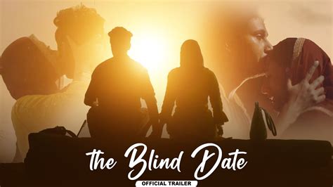 the blind date official trailer theshortkuts valentine s day film