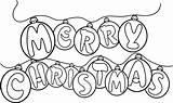 Christmas Coloring Merry Pages Clipart Printable Color Say Decorations Getcolorings Print Getdrawings Colorings sketch template