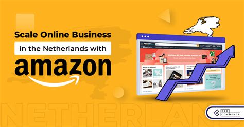 sell  amazon netherlands  ecommerce selling guide