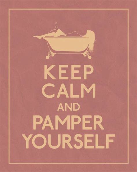 pamper day words calm quotes  calm