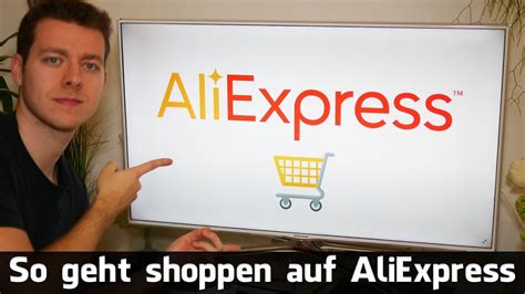 geht shoppen auf aliexpress registieren bezahlen alles zur bestellung deutsch youtube