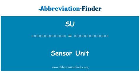 su definition sensor unit abbreviation finder