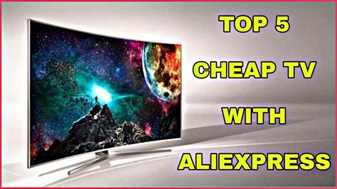 top  cheap tv  aliexpress youtube
