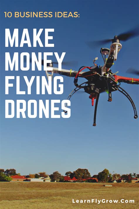 money flying drones  ideas  fly drones   money start  business ideas flying