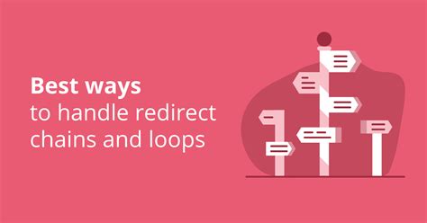 ways  handle redirect chains  loops