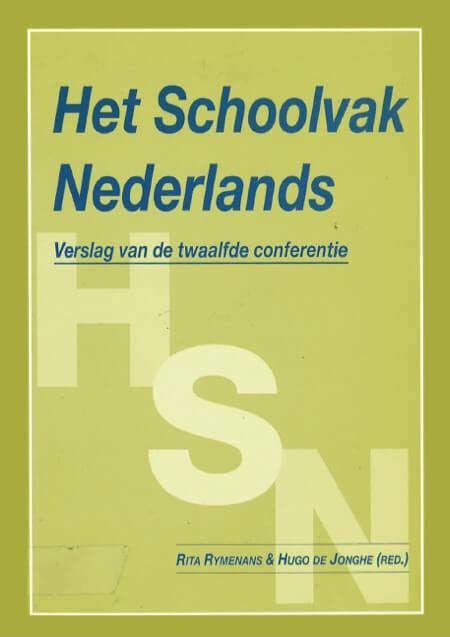 de conferentie het schoolvak nederlands taalunie hsn archief