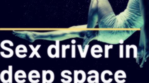 Multidimensional Overfitting Sex Driver In Deep Space