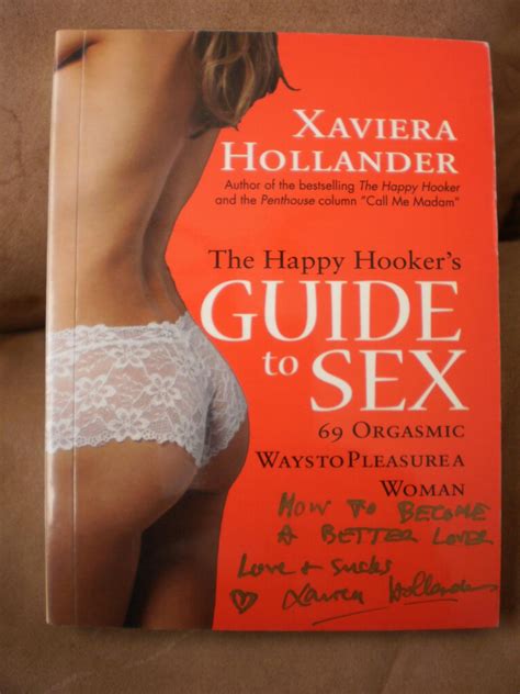 The Happy Hooker S Guide To Sex 69 Orgasmic Ways To